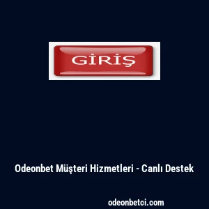 Odeonbet Müşteri Hizmetleri - Canlı Destek